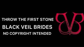 throw the first stone by black veil brides with lyrics