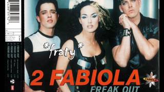 2 Fabiola - Freak Out (1997)