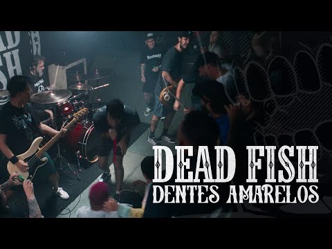 Dead Fish - Dentes Amarelos (Clipe Oficial)