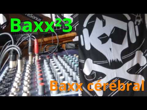 Baxx²3 - Baxx cérébral | ACID TEKNO TRIBE