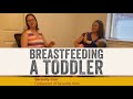 How To Navigate Breastfeeding A Toddler