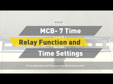 ENTES MCB- 7 Time Relay Function and Time Settings