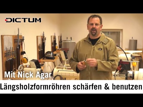 Schärfen von Langholzformröhren mit Nick Agar - DICTUM Schärftipps für die Drechselwerkstatt