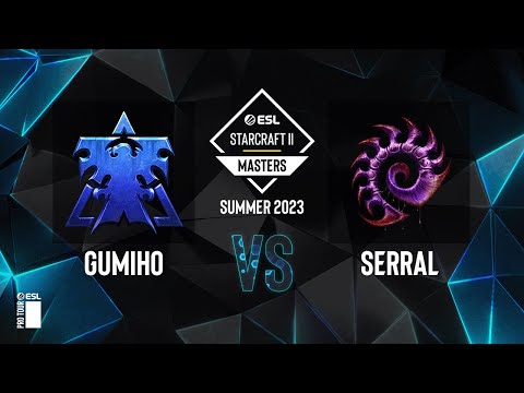 SC2 - GuMiho vs. Serral - ESL SC2 Masters: Summer 2023 Finals - Grand Final