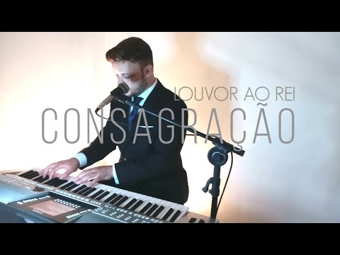 Igor Lopes - Consagração // Louvor ao Rei - Cover