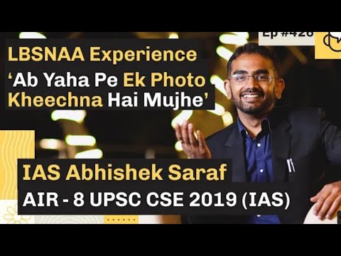 My Experiences at by Abhishek Saraf AIR 08  UPSC cSE 2019 Topper  IAS #lakshya upsc