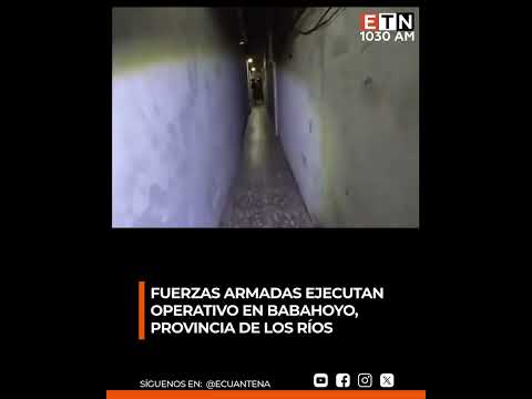 🟠 #Tendencia Fuerzas Armadas ejecutan operativo en Babahoyo, provincia de Los Ríos
