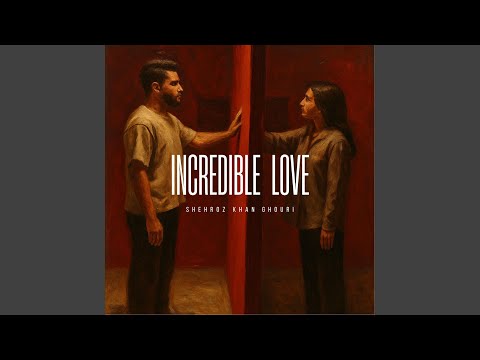 Incredible Love
