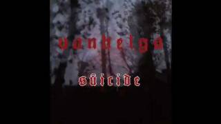 Music video thumbnail preview for Vanhelga - Suicide by Vanhelga