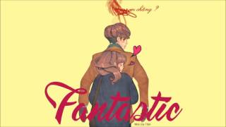 [Vietsub] Fantastic - Se O (Jelly Cookie) /Fantastic OST Part 8