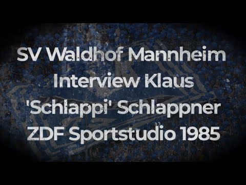 SV Waldhof Mannheim Interview Klaus 'Schlappi' Schlappner ZDF Sportstudio 1985