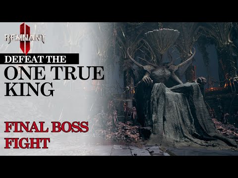 The One True King boss fight | Remnant 2 The Awakened King DLC