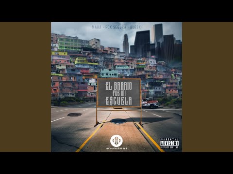 El Barrio Fue Mi Escuela (feat. Fox Segura & Blesk)