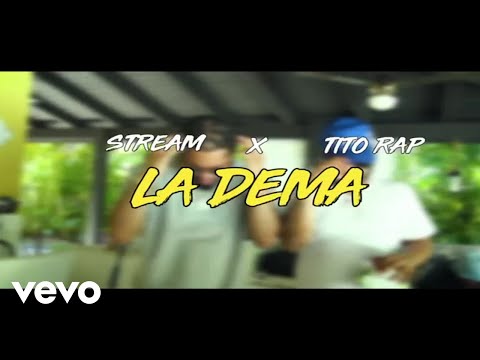 Stream - La Dema ft. Tito Rap
