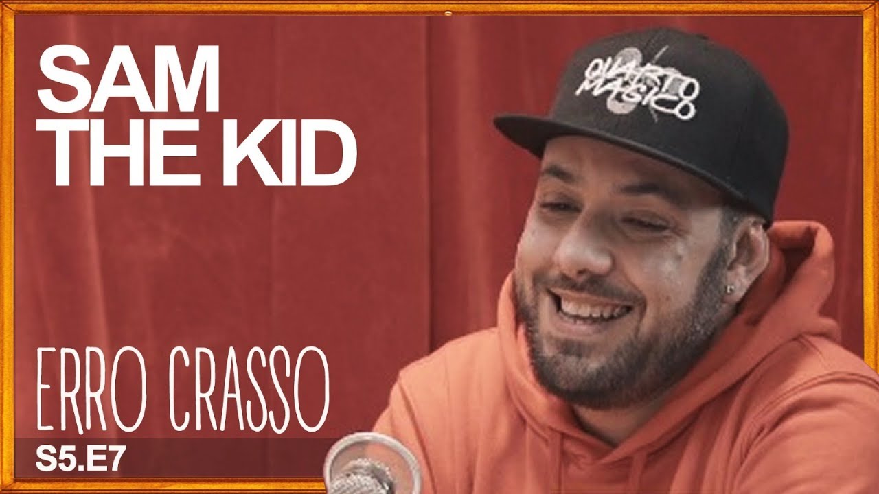 Entrevista Sam The Kid - Erro Crasso, 2019