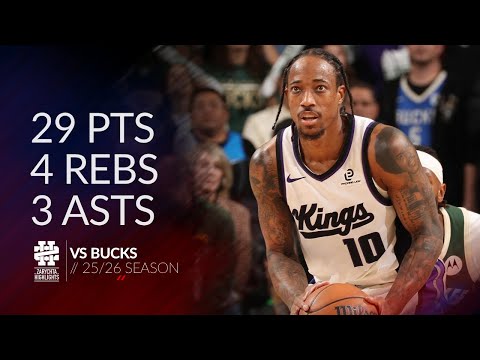 DeMar DeRozan 29 pts 4 rebs 3 asts vs Bucks 25/26 season