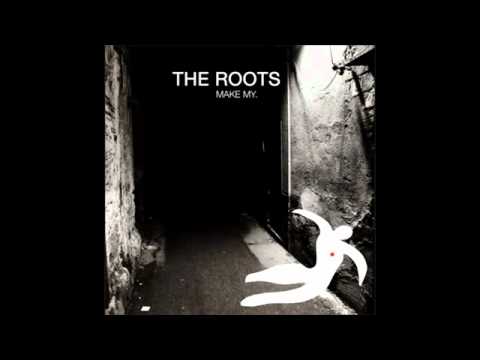 the roots feat big krit - make my lyrics new
