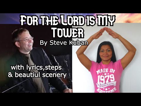 For the Lord is My Tower by Steve Kuban with Lyrics & action (Christian Bible Verse Channel  Cover)