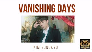 Vanishing Days -KIM SUNG KYU(INFINITE)/(sub español - Hangeul - Roma)
