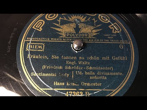 Hans Busch - Fräulein, Sie Tanzen So Schön Mit Gefühl - 78 rpm - Polydor 47363