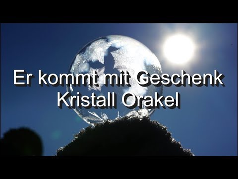 Kristall Orakel: Er kommt mit Geschenk