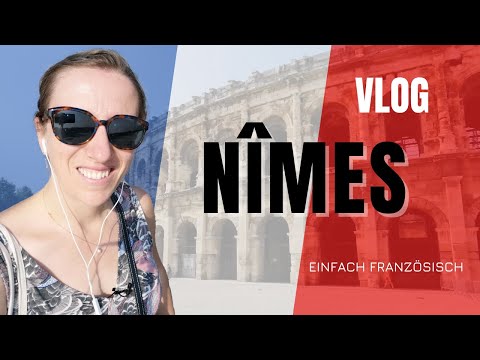🇨🇵VLOG in NÎMES - Frankreich auf einer authentischen Weise entdecken