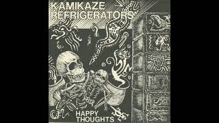 Download lagu Kamikaze Refrigerators - Happy Thoughts (1986) [Full Album] mp3