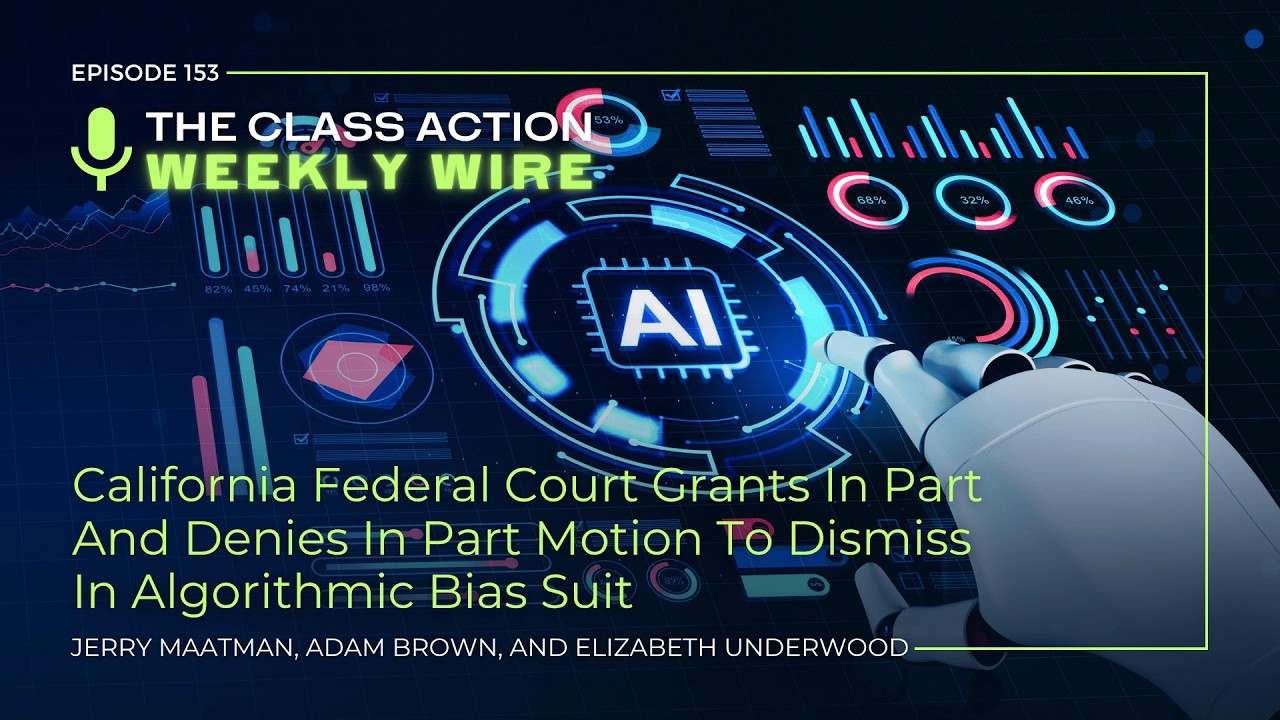 The Class Action Weekly Wire – Episode 153: California Federal Court ...
