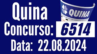Resultado Quina, QUINA de hoje, Quina 22/08, RESULTADO da QUINA 6514,