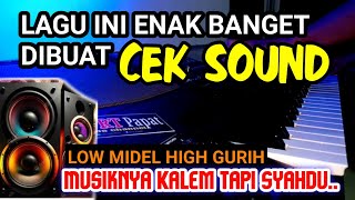 Download lagu CEK SOUND DANGDUT KALEM BASS GLEER || PATAH HATI !! MUSIK KALEM TAPI SYAHDU mp3