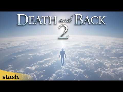 Death and Back 2 | Documentary on Afterlife | Full Movie | Near Death Experience