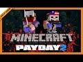 [ФИНАЛ] Payday 2 в Minecraft #8: Эндшпиль (с Рамоном и Ричем ...