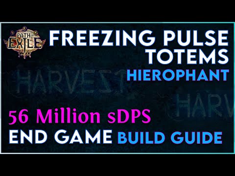 Freezing Pulse Totems Hierophant End Game Build Guide - 56 Million sDPS! 3.11 Harvest League