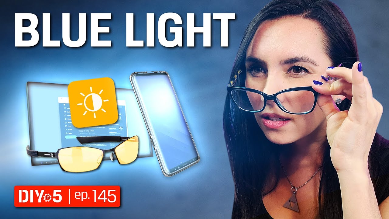 What is Blue Light? How to Protect your Eyes from Your Devices - DIY in 5 Ep 145