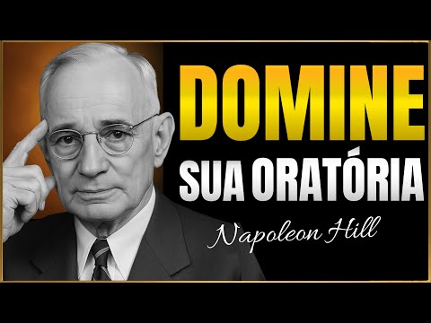10 Segredos Para Falar de Forma Inteligente: Domine a Comunicação Persuasiva | Napoleon Hill
