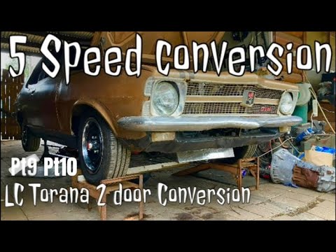 LC Torana 5 Speed Conversion - 2 door conversion Pt10 