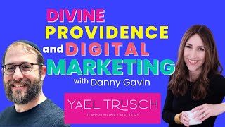 Build a Digital Marketing Career with CEO, Danny Gavin on Jewish Money Matters Podcast