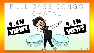 Full Bass Congo Chatal Band  Dj Nikhil Martyn