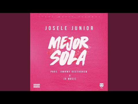 Mejor Sola (feat. johnny Beethoven)