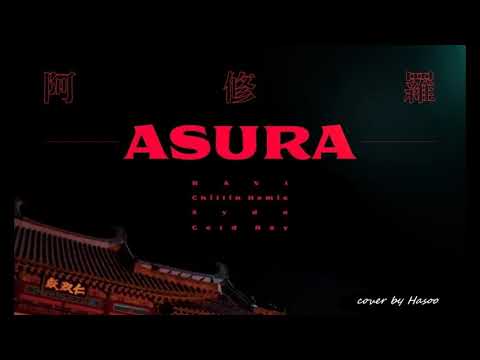 라비 (RAVI), Chillin Homie (칠린호미), Xydo (시도), Cold Bay (콜드베이) - ASURA - Cover by Hasoo