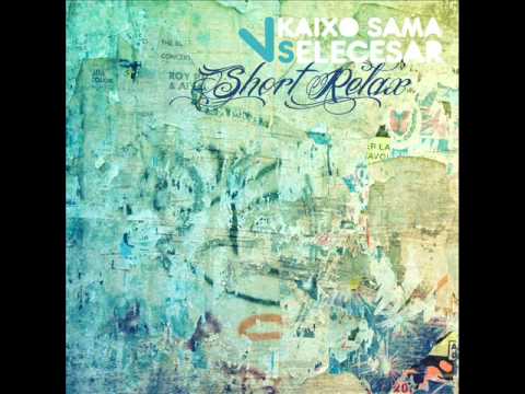 Kaixo Sama vs. Elecesar - Short relax (con Goiko)
