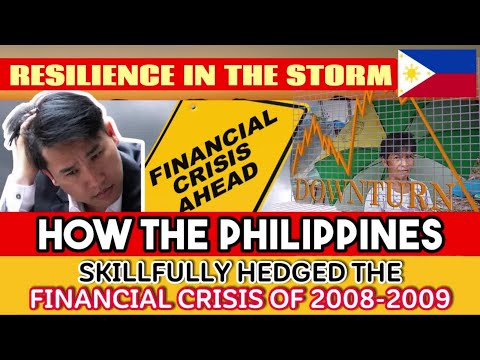 Against All Odds - How the Philippines Weathered the 2008-2009 Financial Crisis!