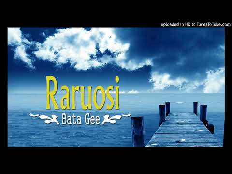 RARUOSI _ Bata Gee (PNG CENTRAL MUSIC)