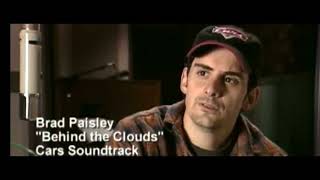 Brad Paisley on Behind The Clouds, from Cars 2006