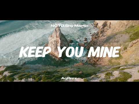 DJ SLOW REMIX !!! Keep You Mine - NOTD,Shy Martin - AqRmx (Slow Remix)