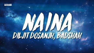 Download lagu Naina - Diljit Dosanjh, Badshah (Lyrics/English Meaning) mp3 Download lagu Naina - Diljit Dosanjh, Badshah (Lyrics/English Meaning) mp3