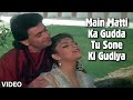 Main Mati Ka Gudda Alka Yagnik M Aziz Ajooba Hit Hd Song