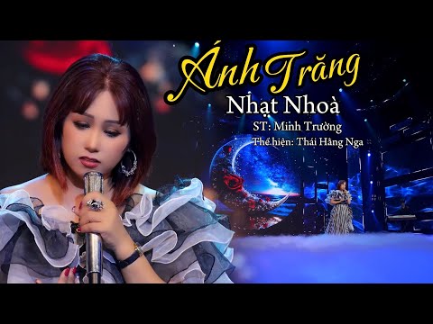 Ánh trăng nhạt nhòa - Thái Hằng Nga