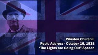 Winston Churchill   Lights Are Going Out Speech   October 16, 1938