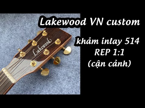 Đàn Lakewood Guitar Custom VN F4Lx inlay taylor 514 rep 1:1 | Shop Guitar Cầu Giấy VN Hà Nội